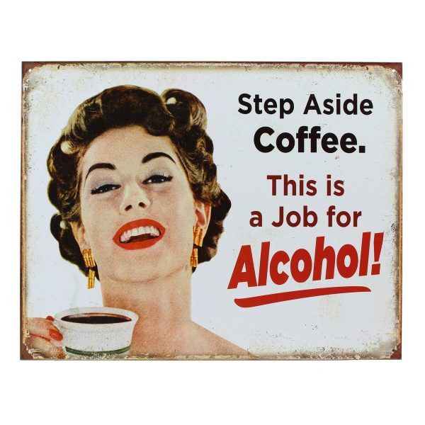 Vintage Metal Sign - Step Aside Coffee