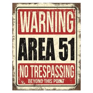 Vintage Metal Sign - Warning Area 51 No Trespassing