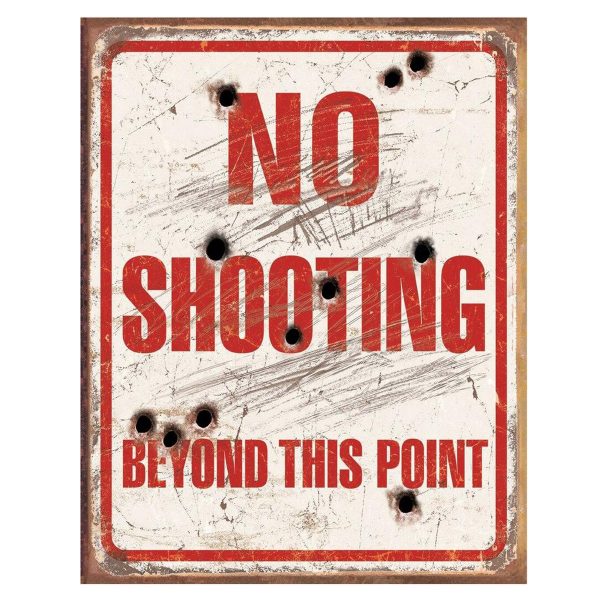 Vintage Metal Sign - No Shooting Beyond This Point