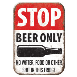 Beer Refrigerator Magnet - Stop beer only... in this fridge