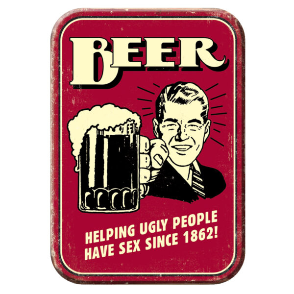 Beer Refrigerator Magnet - Helping ugly people have sex since 1862