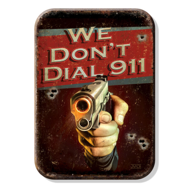 Beer Refrigerator Magnet - We Don't Dial 911