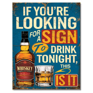 Vintage Metal Sign - A Sign to Drink Tonight